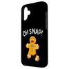 Funny Christmas Gifts Cookie Baking Gingerbread Man Oh Snap Case for iPhone 16 Plus