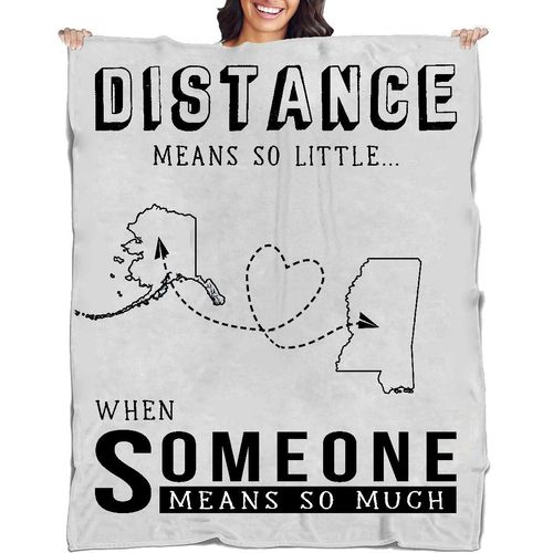 Mothers Day Blanket Gift Alaska Mississippi Distance Gift from Daughter Son - Distance Means So Little When Someone Means So Much AK MS - Soft Fleece Throw Blanket 50x60''