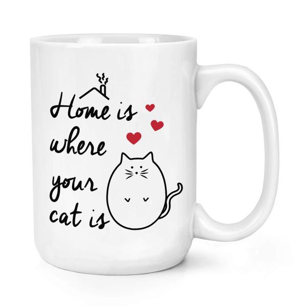 Home is Where Your Cat is 15oz Large Cup Mug