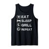 Eat Sleep Grill Barbecue Repeat Funny Grilling BBQ Tank Top