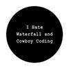 Hate Waterfall Cowboy Coding Agile Scrum Funny PM Coach PopSockets Swappable PopGrip