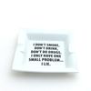 Ceramic Ashtray I Lie, Gift for smoker ash tray