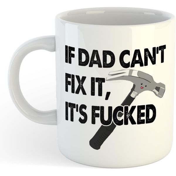 If Dad Can't Fix It... | Funny Gift Idea Cup Tea Coffee | 11oz White Mug