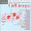 Dick Bartley Presents Collector's Essentials: The All-Time Greatest Girl Groups