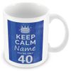 MUGGZ - Personalised - Mug - 40th Birthday Gift - Keep Calm Design - Blue
