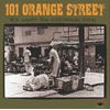 101 ORANGE STREET - SKA MEETS THE ROCKSTEADY TRAIN