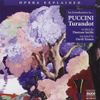 Opera Explained - An Introduction To Puccini's Turandot