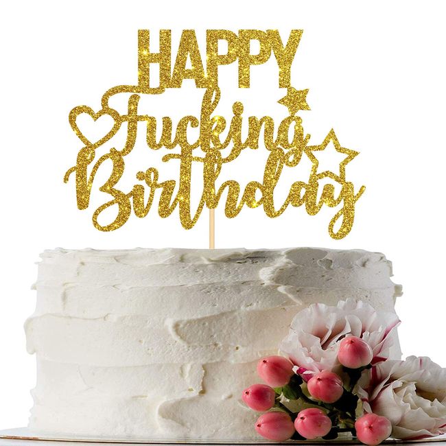 INNORU Gold Glitter Happy Fucking Birthday Cake Topper for Funny Birthday Party - Anniversary Party Cake Decorations