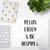 JUNIWORDS Relax Enjoy & Be Inspired 1006906 Mouse Mat