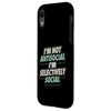 iPhone XR I'm Not Antisocial I'm Selectively Social Case