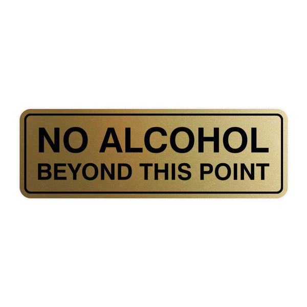 Standard No Alcohol Beyond This Point Sign - Brushed Gold - Large 1 Pack