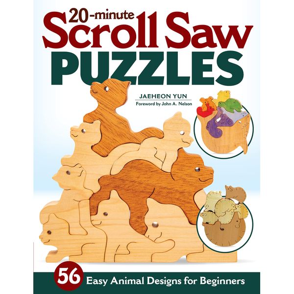 20-Minute Scroll Saw Puzzles: 56 Easy Animal Designs for Beginners (Fox Chapel Publishing) Woodworking Patterns for Interlocking Stackable Toys for Kids - Sloths, Koalas, Unicorns, Dinosaurs, and More