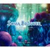 SOMA BRINGER ORIGINAL SOUNDTRACK