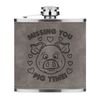 Missing You Pig Time 6oz PU Leather Hip Flask Grey Luxe