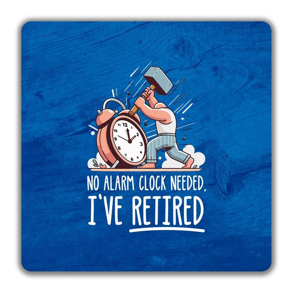 Shopagift No Alarm Clock 2 Pack Coasters Funny Retired - 9cm x 9cm