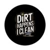 Vacuum Cleaner: Dirt Happens I Clean PopSockets Adhesive PopGrip
