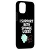 iPhone 15 I Support Bath Sponge Users Puffs Shower Loofah Exfoliating Smartphone Case
