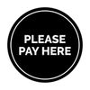 Signs ByLITA Circle Please Pay Here Sign (Black) - X-Large
