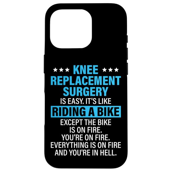 Knee Replacement Surgery is Easy Funny Bionic Knee Surgery スマホケース iPhone 16 Pro 用