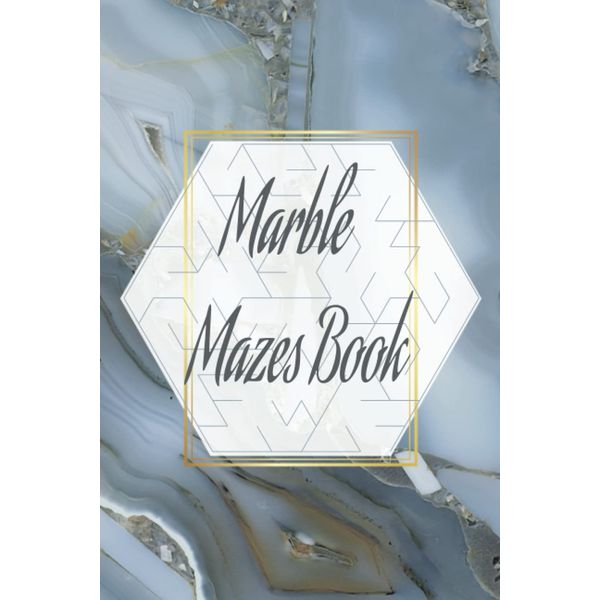 Marble Mazes Book: Marble Puzzle Maze Highlights: 150 Mazes: For Relaxation: For Teens and Adults