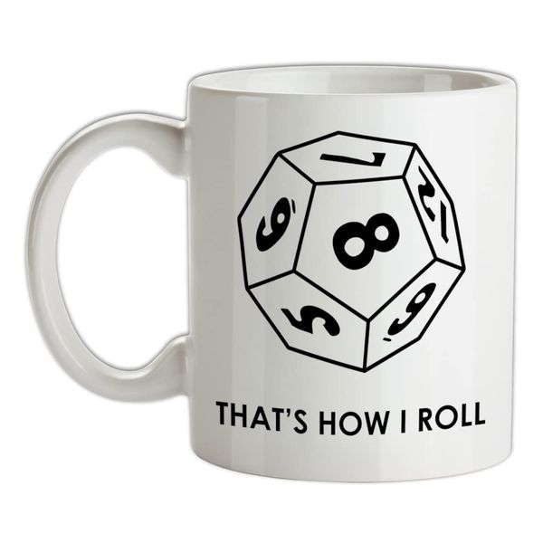 That's How I Roll - Role Playing - 10oz - Ceramic Mug for Coffee/Tea