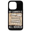 My Summer Is All Booked Funny Bookworm Reading Gift Case for iPhone 13 Pro