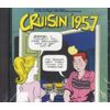 Cruisin' 1957 [European Import]