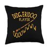Didgeridoo Player Oooowwww Funny Didgeridoo Player Throw Pillow
