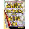 Diagnostic Face Reading and the Holistic You, Revised 3rd Edition Roger Bezanis