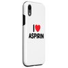iPhone XR I Love Aspirin Case