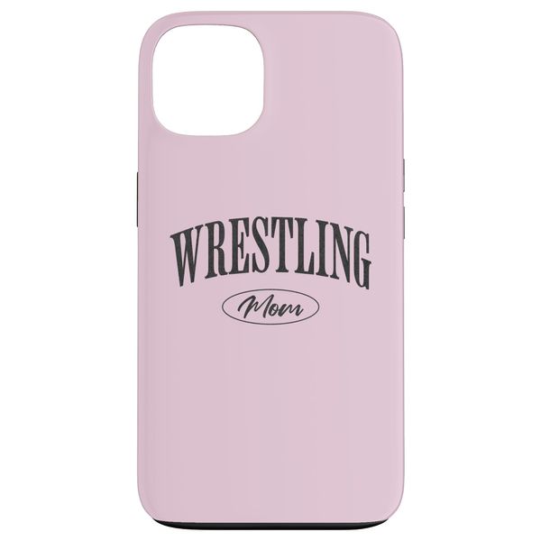 iPhone 13 Wrestling Mom Wrestler Mama Support Case