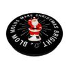 Blow Molds Make Christmas Bright PopSockets Swappable PopGrip