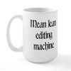 CafePress Mean Lean Editing Machine Large Mug 15 oz (444 ml) Ceramic Coffee Mug