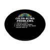 Color Blind Problems Blindness Test Eye Glasses Rainbow PopSockets Adhesive PopGrip