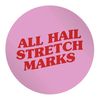 Flox Creative 48 30mm Matt Circle Stickers All Hail Stretch Marks