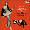 Wild Billy Childish & The Chatham Singers - Step Out [New CD]