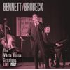 Bennett & Brubeck: The White House Sessions, Live 1962