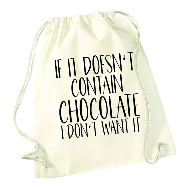 Flox Creative Natural Drawstring Bag Doesn't Contain Chocolate I Don't Want it