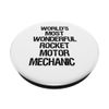 World's Most Wonderful Rocket Motor Mechanic PopSockets Swappable PopGrip