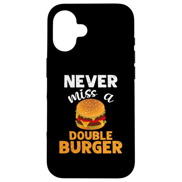 Never Miss A Double Burger Design For Double Burger Addicts Case for iPhone 16