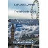 EXPLORE LONDON Travel Guide 2024: A Budget-Friendly Adventure