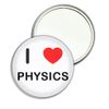 I Love Physics - 77mm Round Compact Mirror