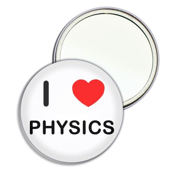 I Love Physics - 77mm Round Compact Mirror
