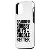 iPhone 12/12 Pro Bearded Chubby Guys Cuddle Better Beard Mustache Case