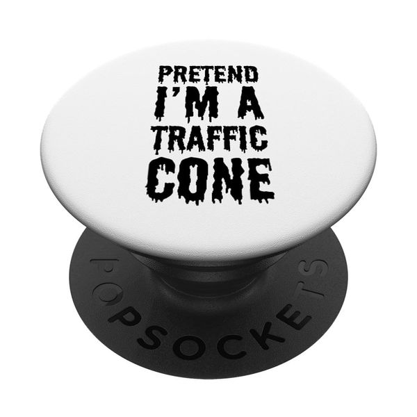 Pretend I'm A Traffic Cone - Funny Halloween PopSockets Swappable PopGrip
