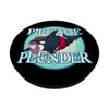 Pillage & Plunder PopSockets Swappable PopGrip