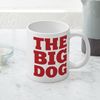 CafePress The Big Dog 20 oz Ceramic Mega Mug