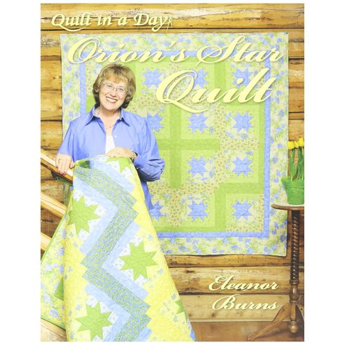 Quilt In A Day-Orion's Star Quilt
