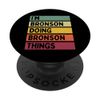 Zitat "I'm Bronson Doing Bronson Things" PopSockets Klebender PopGrip