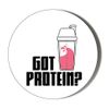 Gift Insanity GOT PROTEIN RED SHAKE 58mm Large Novelty Magnet